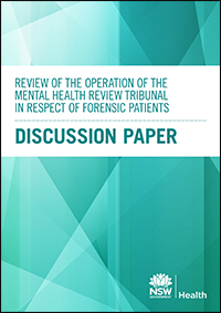Review of the operation of Mental Health Review Tribunal in respect of forensic patients discussion paper