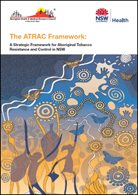 The ATRAC Framework: A Strategic Framwork for Aboriginal Tobacco Resistance and Control