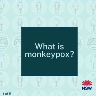 Social tile-  What is monkeypox? 1 of 5. NSW Government.