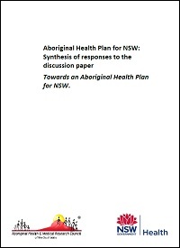 Aboriginal Health Plan for NSW - Synthesis of Responses to the Discussion Paper