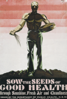 Poster: Sow the seeds of good health through sunshine, fresh air and cleanliness
