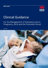 Clinical Guidance for the Management of Substance Use in Pregnancy, Birth and the Postnatal Period