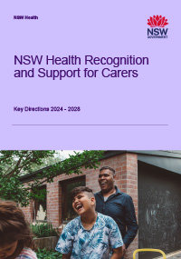 NSW Health Recognition and Support for Carers: Key Directions 2024-2028