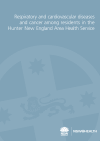 Respiratory and Cardiovascular Diseases and Cancer Among Residents in the Hunter New England Area Health Service