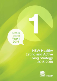 NSW Healthy Eating Active Living Strategy Status Report Year 1 2014