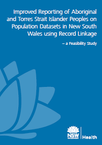 Improved Reporting of Aboriginality in NSW Population Datasets using Record Linkage: A Feasibility Study