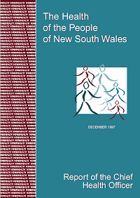 The Health of the People of NSW: Report of the Chief Health Officer 1997