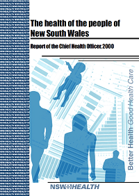 The Health of the People of NSW: Report of the Chief Health Officer 2000
