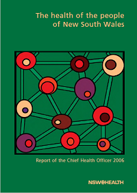 The Health of the People of NSW: Report of the Chief Health Officer 2006