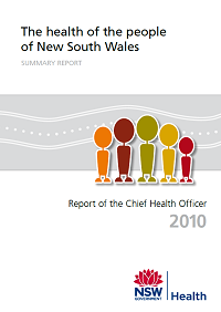 The Health of the People of NSW: Report of the Chief Health Officer 2010