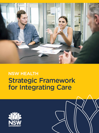 NSW Health Strategic Framework for Integrating Care