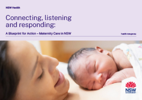 Connecting, Listening and Responding: A Blueprint for Action – Maternity Care in NSW