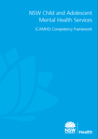 NSW Child and Adolescent Mental Health Services (CAMHS) Competency Framework