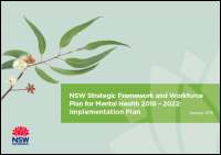 Implementation Plan - NSW Strategic Framework and Workforce Plan for Mental Health 2018-2022