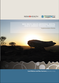 Aboriginal mental health worker training program: Implementation Review