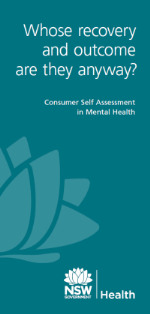 Whose Recovery and Outcomes are they anyway? Consumer Self Assessment in Mental Health