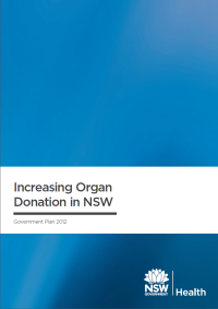 Increasing Organ Donation in NSW: Government Plan 2012