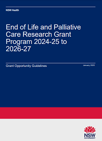 End of Life and Palliative Care Research Grant Program 2024-25 to 2026-27 - Grant Opportunity Guidelines