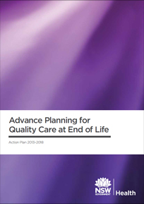 Advance Planning for Quality Care at End of Life - Action Plan 2013-2018