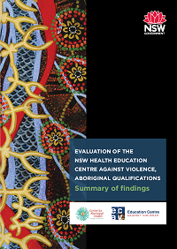 Evaluation of the NSW Health Education Centre Against Violence, Aboriginal Qualifications: Summary of findings