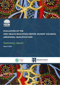 Evaluation of the NSW Health Education Centre Against Violence, Aboriginal Qualifications: Summary report