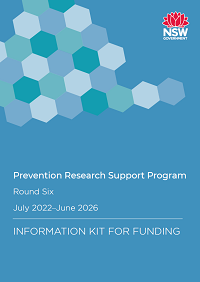 Prevention Research Support Program round six: Information kit for funding