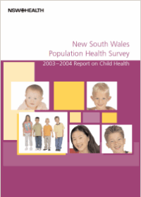 Report on Child Health from the New South Wales Population Health Survey 2003-2004