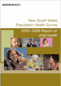 Report on Child Health from the New South Wales Population Health Survey 2005-2006