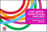NSW LGBTIQ+ Health Strategy 2022-2027: Implementation Plan – First phase