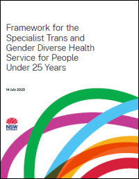 Framework for the Specialist Trans and Gender Diverse Health Service for PeopleUnder 25 Years